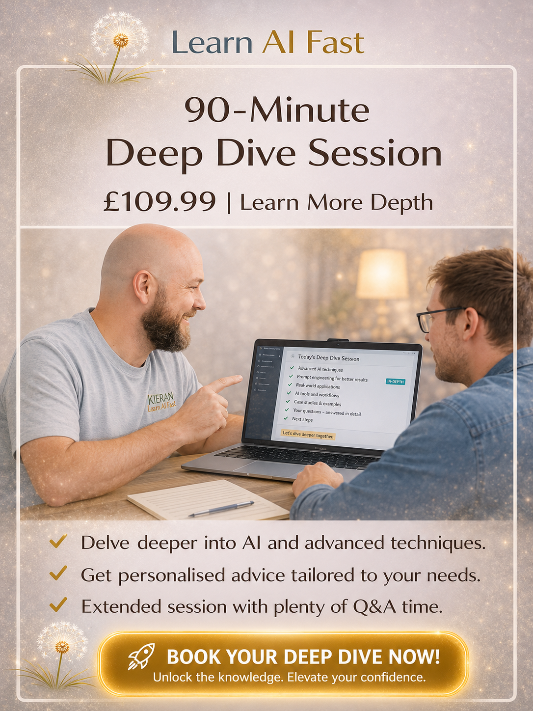 90-Minute Deep Dive Session - £109.99